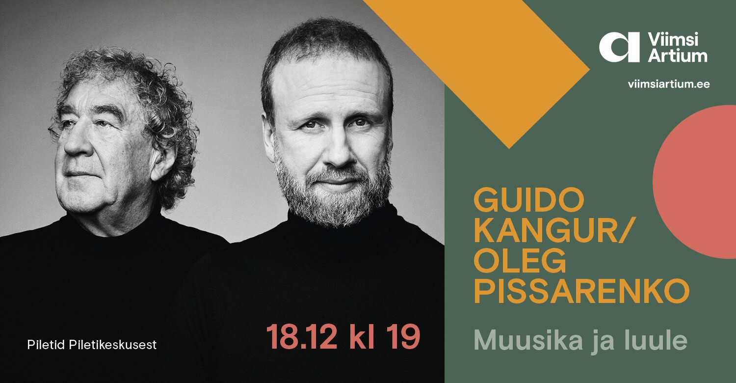 Muusika Ja Luule: Guido Kangur Ja Oleg Pissarenko